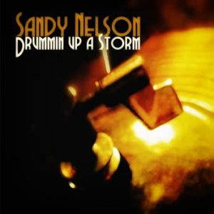 Sandy Nelson - Drummin Up A Storm