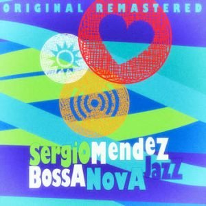 Sergio Mendes - Bossa Nova Jazz