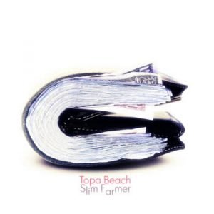 Slim Farmer - Topa Beach