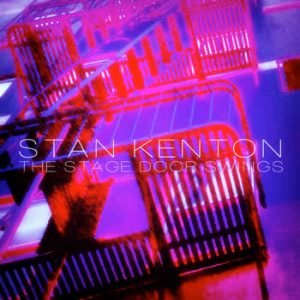 Stan Kenton - The Stage Door Swings (Remastered)