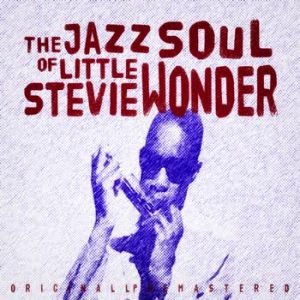 Stevie Wonder - The Jazz Soul of Little Stevie