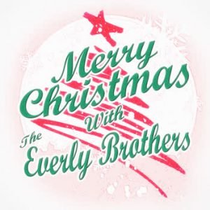The Everly Brothers - Merry Christmas with The Everly Brothers