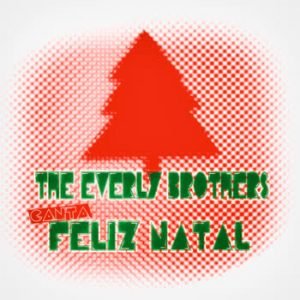 The Everly Brothers - The Everly Brothers canta Feliz Natal