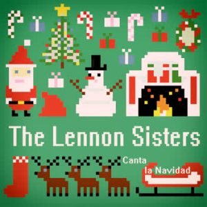 The Lennon Sisters - The Lennon Sisters Canta la Navidad