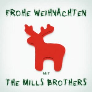 The Mills Brothers - Frohe Weihnachten mit The Mills Brothers