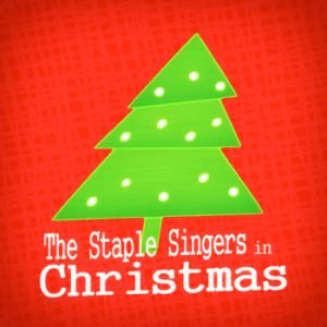 The Staple Singers - The Staple Singers in Christmas