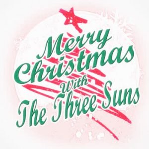 The Three Suns - Merry Christmas with The Three Suns