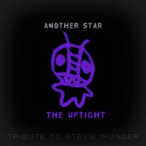 The Uptight - Another Star (Tribute To Stevie Wonder)