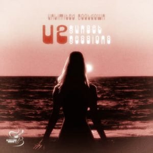 Unlimited Cooldown - Sunset Sessions: U2
