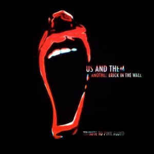 Us And Them - Another Brick In The Wall (Tribute To Pink Floyd)