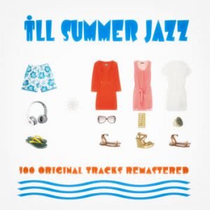 Various Artists - All Summer Jazz (100 Original Tracks Remastered)