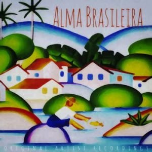 Various Artists - Alma Brasileira