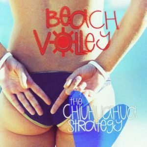 Various Artists - Beach Volley - The Chiuhuahua Strategy