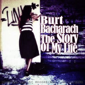 Various Artists - Burt Bacharach: The Story Of My Life