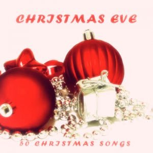 Various Artists - Christmas Eve - 50 Christmas Songs
