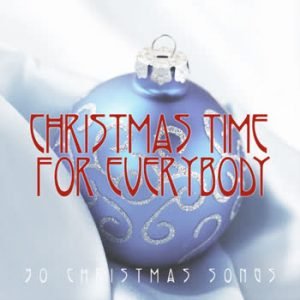 Various Artists - Christmas Time For Everybody