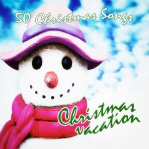 Various Artists - Christmas Vacation (50 Christmas Songs)