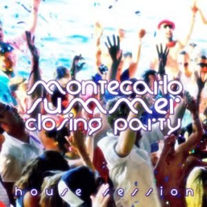 Various Artists - #Montecarlo Summer Closing Party - House Session