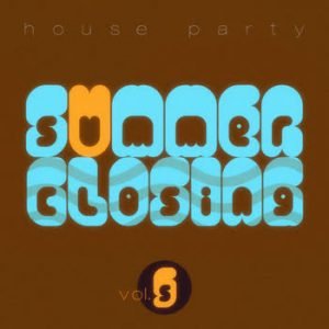 Various Artists - Summer Closing House Party - Vol.5