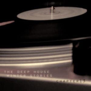 Various Artists - The Deep House Winter Stories - Chapter 13