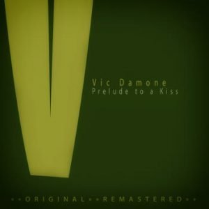 Vic Damone - Prelude to a Kiss