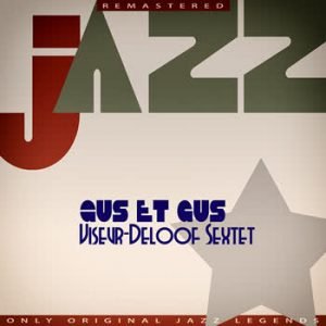 Viseur-Deloof Sextet - Gus et gus
