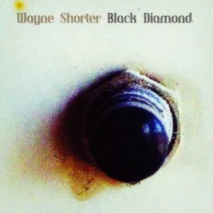 Wayne Shorter - Black Diamond